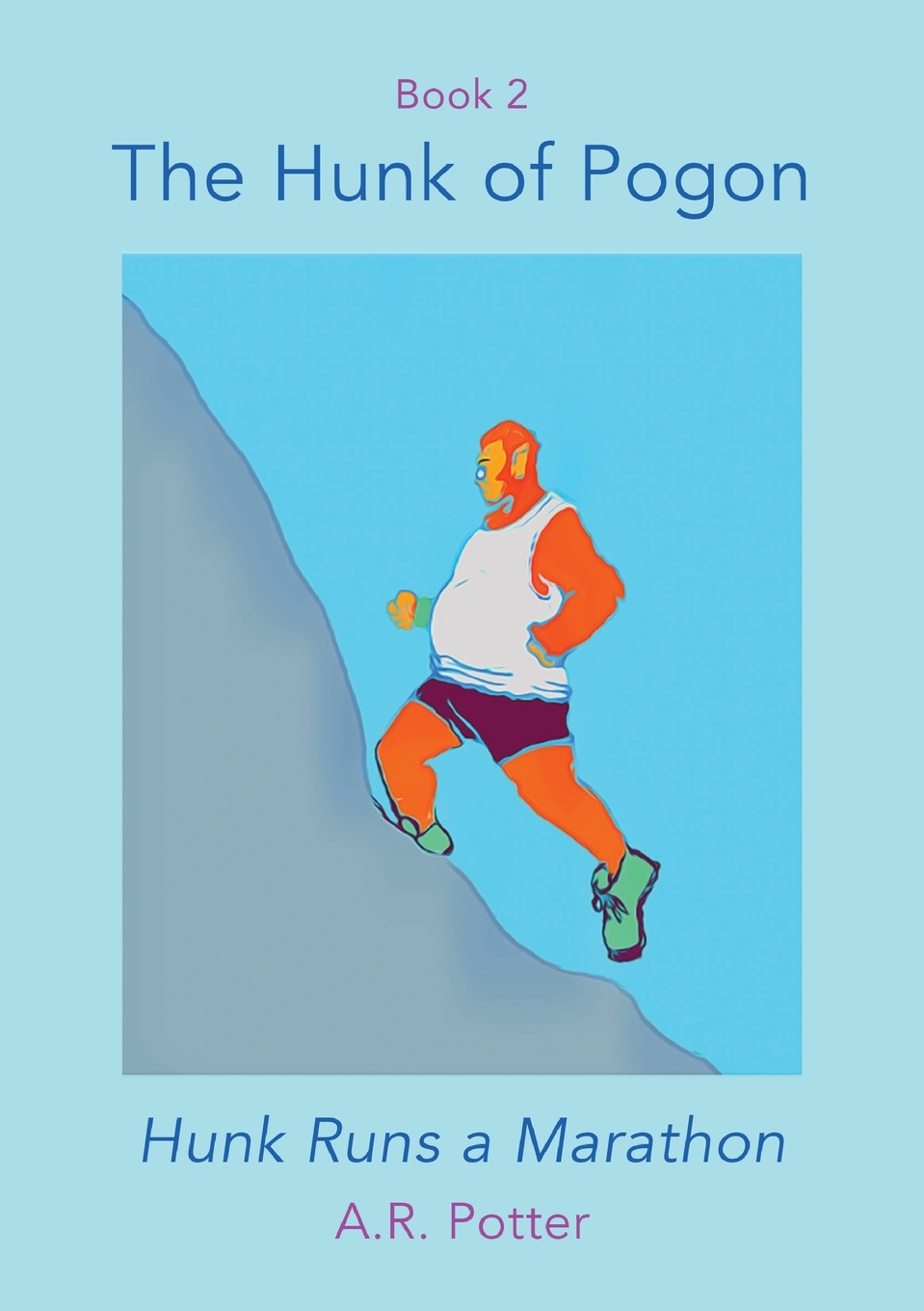 The Hunk of Pogon: Hunk Runs a Marathon