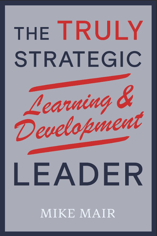 The Truly Strategic Learning & Development Leader