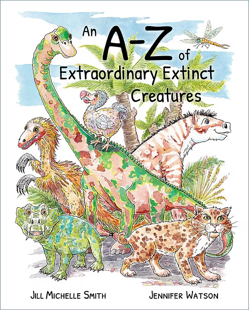 An A-Z of Extraordinary Extinct Creatures
